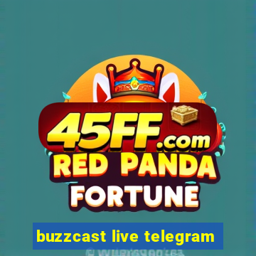 buzzcast live telegram